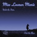 MISS LAUREN MARIE/Under The Stars, Over The Blues(CD)