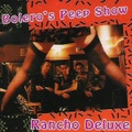 RANCHO DELUXE/Bolero’s Peep Show(CD)