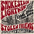 SMOKESTACK LIGHTNIN' feat EDDIE ANGEL/Stolen Friends(CD)