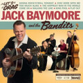 JACK BAYMOORE & THE BANDITS/Let’s Drag(CD)