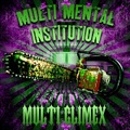 MULTI CLIMEX/Multi Mental Institution(CD)