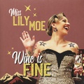 MISS LILY MOE/Wine Is Fine(LP)