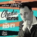 CHARLIE HIGHTONE & THE ROCK-IT'S/Small But Loud(10")
