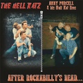 THE HELL KATZ - ANDY PURCELL & HIS HELL KAT BROS/After Rockabilly's Dead(LP)
