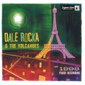 DALE ROCKA & THE VOLCANOES/1998 Paris Recordings(10")