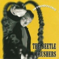 BEETLE CRUSHERS/Introducing(CD)