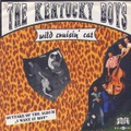 KENTUCKY BOYS/Wild Cruisin' Cat(7")