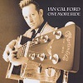 IAN CAL FORD/One More Ride(CD)