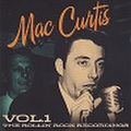 MAC CURTIS/The Rollin Rock Recordings Vol. 1(CD)