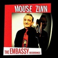 MOUSE ZINN/The Embassy Recordings(CD)