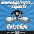 RONNIE NIGHTINGALE & THE HAYDOCKS/Dutchrub(CD)