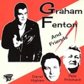 GRAHAM FENTON & FRIENDS/Same(CD)