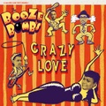 THE BOOZE BOMBS/Crazy Love(CD)