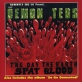 DEMENTED ARE GO/Demon Teds: The Day The Earth Spat Blood + Go Go Demented(CD)