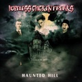 HOPELESS CHICKEN FREAKS/Haunted Hill(7")