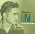 HUELYN DUVALL/Three Months To Kill(CD)
