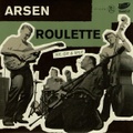 ARSEN ROULETTE/Hit, Git & Split(7”)