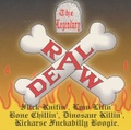 THE LEGENDARY RAW DEAL/Flick Knifin’ Low Lifin’(CD)