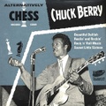 CHUCK BERRY/Alternatively Chess(7”)