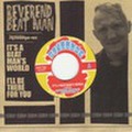 REVEREND BEAT MAN/It's A Beat Man's World(7")