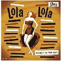 LOLA LOLA/Money In The Can(7")
