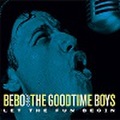 BEBO & THE GOODTIME BOYS/Let The Fun Begin(CD)