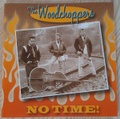 THE WOODCHOPPERS/No Time(CD)