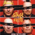 STAGE FRITE/Behind The Evil Mind(CD)
