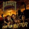 RAZEFIT/Attack From Reactor(LP)