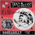 DUCK & THE BILLYS/It's All Good(MCD)