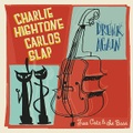 CHARLIE HIGHTONE And CARLOS SLAP/Drunk Again(7")