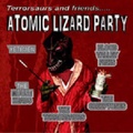 Atomic Lizard Party(CD)