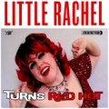 LITTLE RACHEL & THE HOGS OF RHYTHM/When A Blue Note Turns Red Hot(CD)