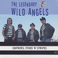 THE LEGENDARY WILD ANGELS/Leathers, Stud'n' Stripes(CD)