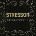 STRESSOR/Russia'n' Roll(CD)