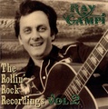 RAY CAMPI/The Rollin' Rock Recordings Vol. 2(CD)