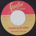 SHOEBOX REVUE/Stranded In The Jungle(7")