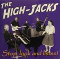 THE HIGH-JACKS/Stop, Look And Listen(CD)