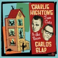 CHARLIE HIGHTONE And CARLOS SLAP/Two Cats And The Bass(LP)