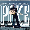 PIKE CAVALERO/Three Chords & The Truth(CD)
