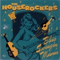 THE HOUSEROCKERS/Blue Swingin' Mama(CD)