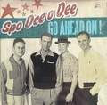 SPO-DEE-O-DEE/Go Ahead On!(CD)