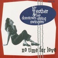 LIL' ESTER & HER DOMTOWN STRING SWING/No Time For Love(7")