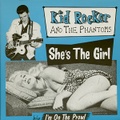 KID ROCKER & THE PHANTOMS/She’s The Girl(7”)