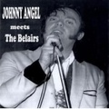 JOHNNY ANGEL meets THE BELAIRS/Same(LP)