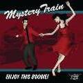 MYSTERY TRAIN/Enjoy This Boogie (CD)