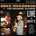 DEKE DICKERSON & THE MODERN SOUNDS/Live At The Duff's(CD)