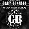 GARY BENNETT/You Are Never Nice To Me(CDEP)