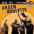 ARSEN ROULETTE/Dear You(CD)