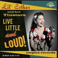 LIL' ESTER & HER TINSTARS/Live, Little & Loud(CD)